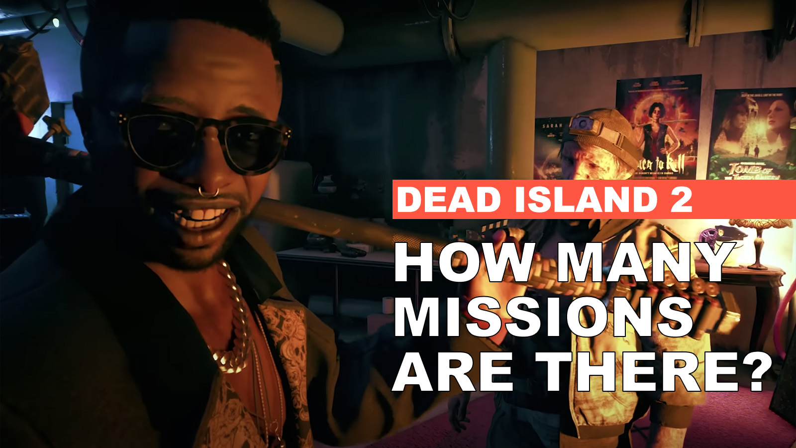 How Many Main Missions Are In Dead Island 2? Full Mission List