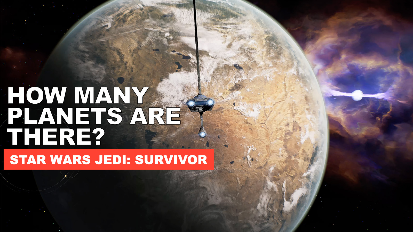 Star Wars Jedi Survivor How Many Planets Are There