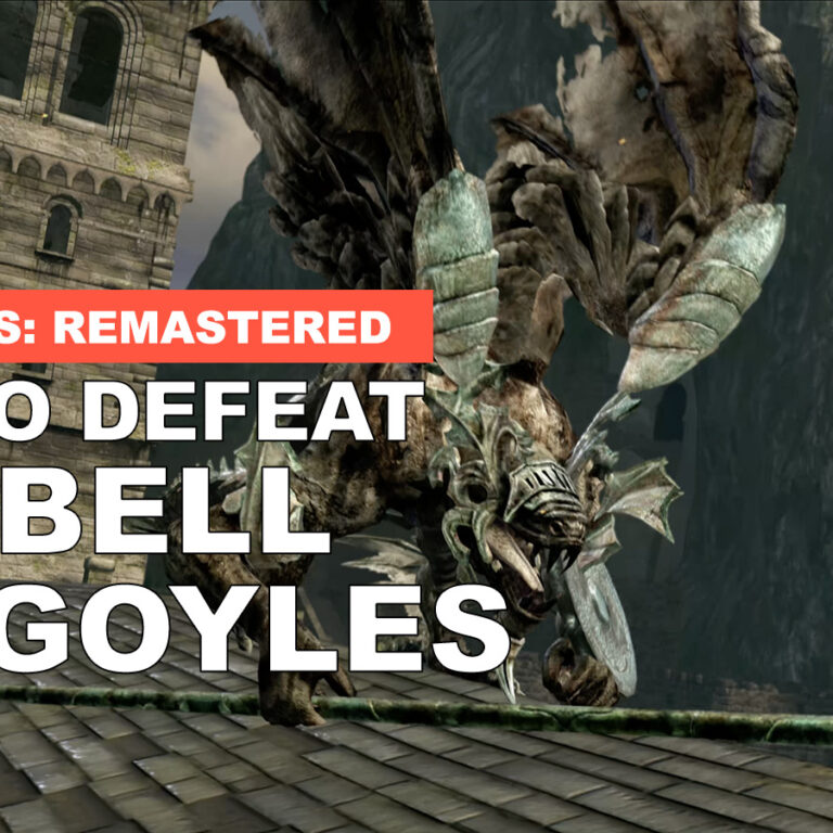 How To Defeat The Bell Gargoyles