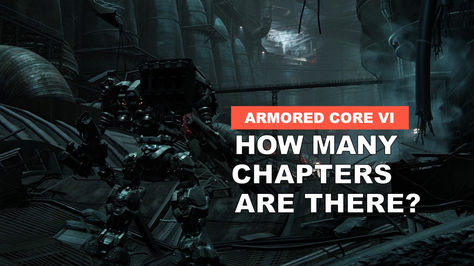 How Many Chapters Are In Armored Core VI?