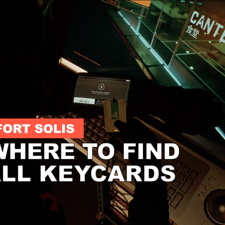 Where To Find All Keycards Fort Solis