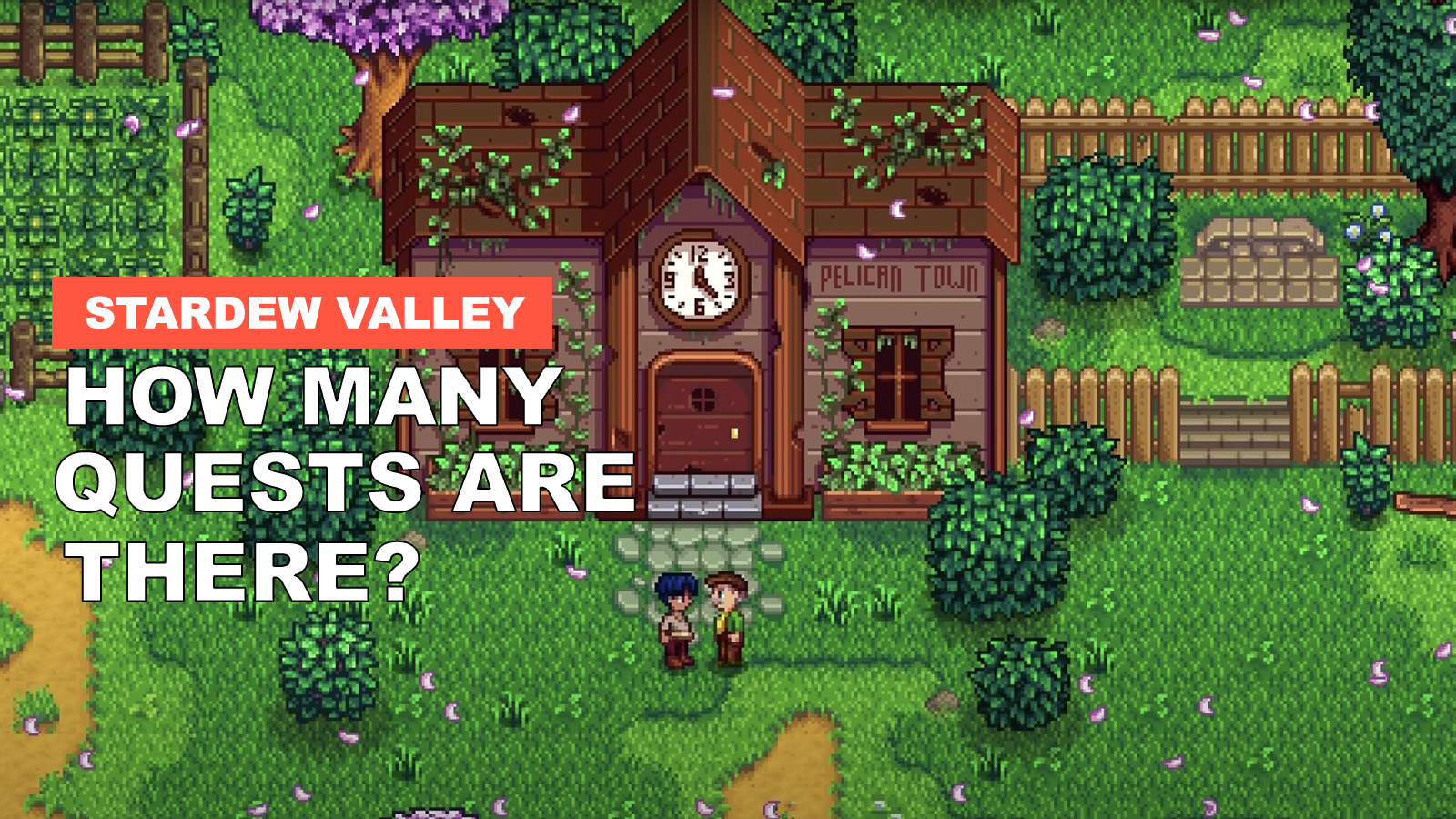 How Many Quests Are In Stardew Valley?